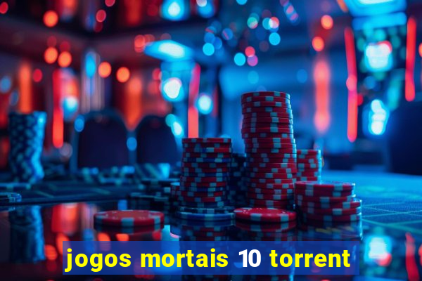 jogos mortais 10 torrent